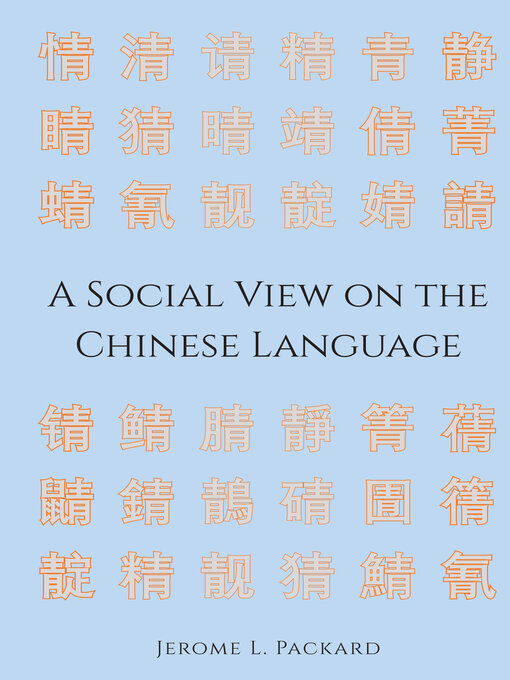 Title details for A Social View on the Chinese Language by Jerome L. Packard - Wait list